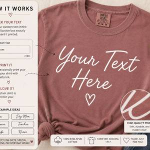Comfort Colors® Custom Text Shirt, Personalized T-Shirt, Custom Name or Quote Tee